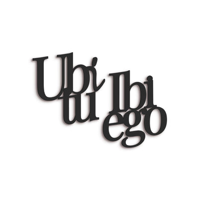Scritta in Legno Ubi tu ibi ego