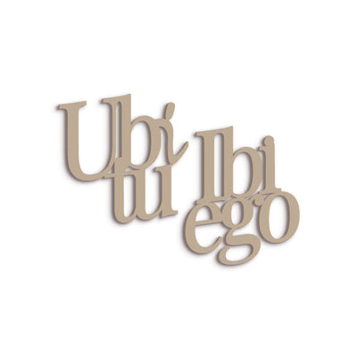 Scritta in Legno Ubi tu ibi ego