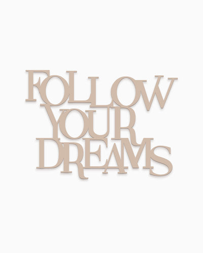 decorazione in legno follow your dreams scritta da appendere #colore_tortora