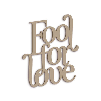 Scritta in Legno Fool for Love