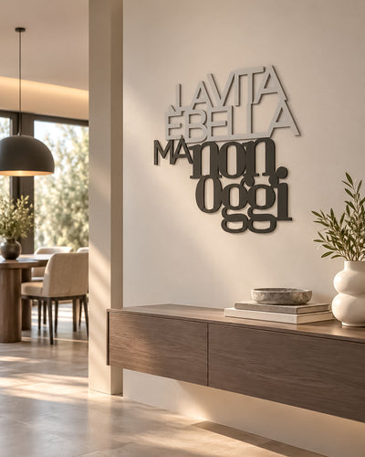 Scritta in legno La vita è bella ma non oggi