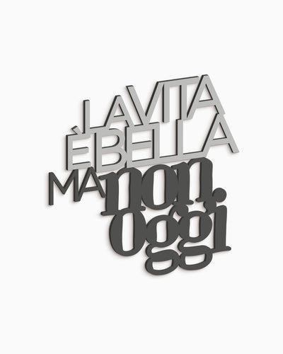 Scritta in legno La vita è bella ma non oggi
