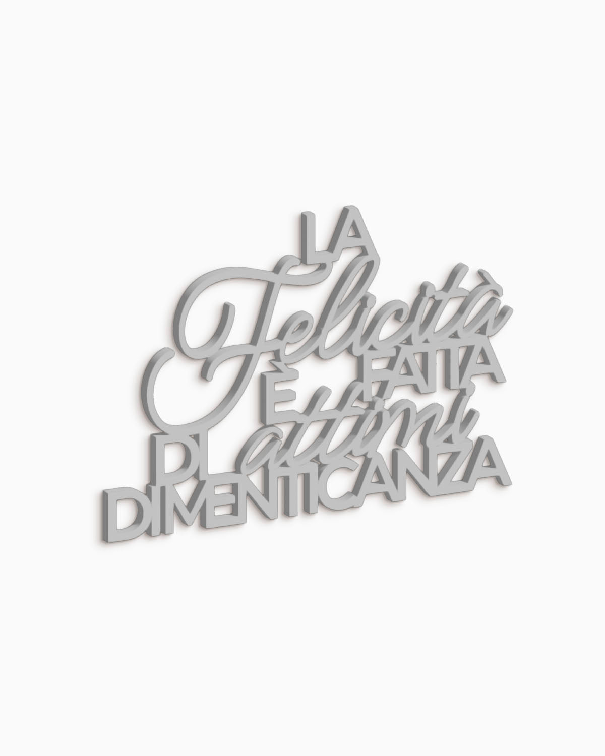 Scritta in legno La felicità è fatta di attimi di dimenticanza