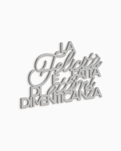 Scritta in legno La felicità è fatta di attimi di dimenticanza