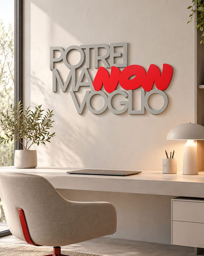 Scritta in legno Potrei ma non voglio