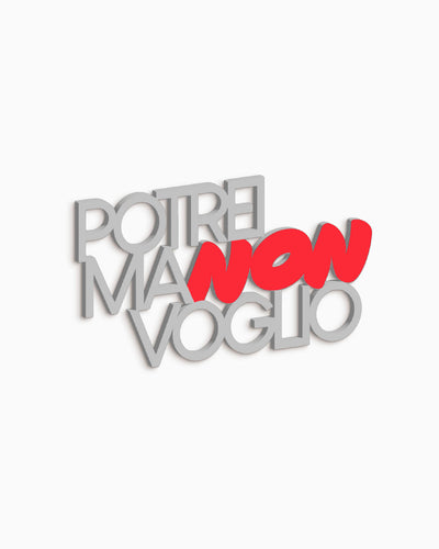 Scritta in legno Potrei ma non voglio
