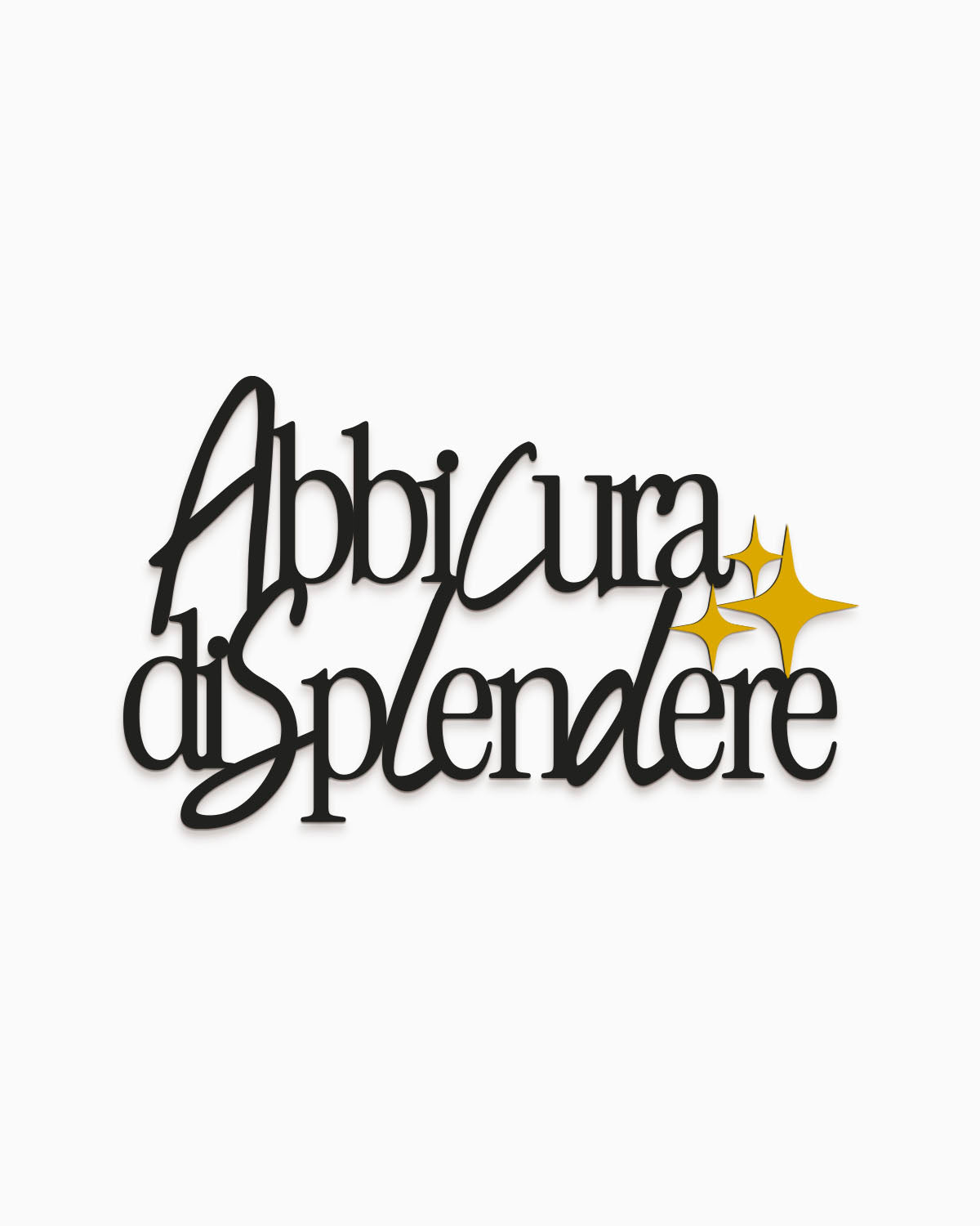 Scritta in legno Abbi cura di splendere