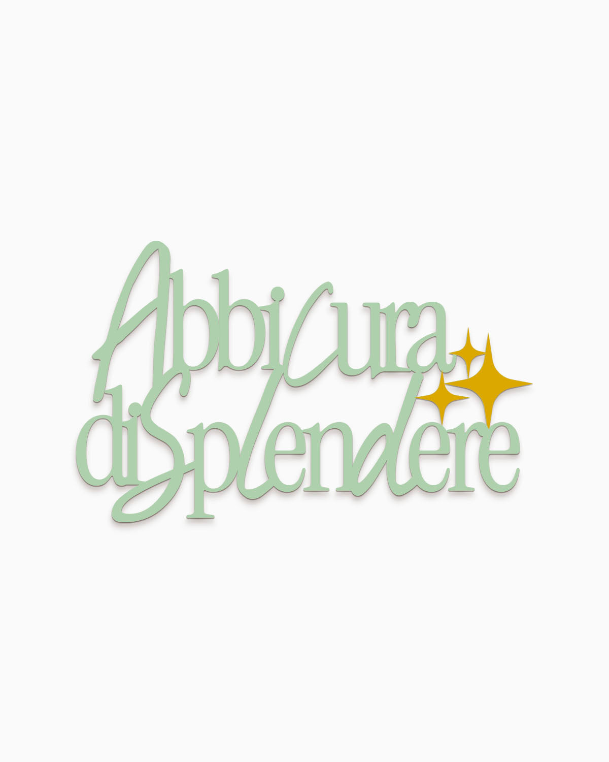 Scritta in legno Abbi cura di splendere