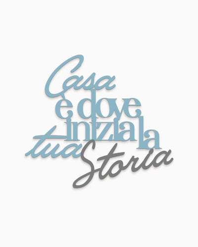 Scritta in legno Casa è dove inizia la tua storia