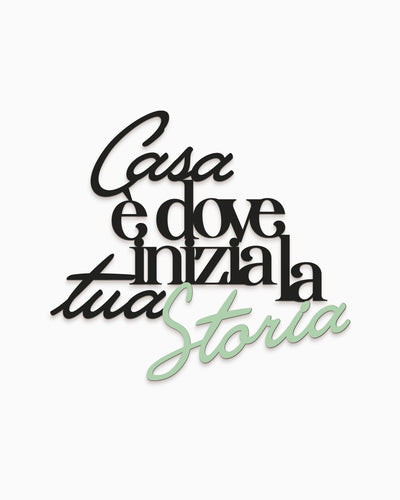 Scritta in legno Casa è dove inizia la tua storia