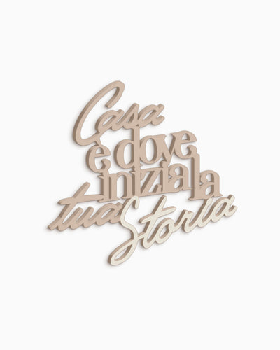 Scritta in legno Casa è dove inizia la tua storia