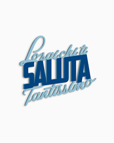 Scritta in legno Lo sai chi ti saluta tantissimo