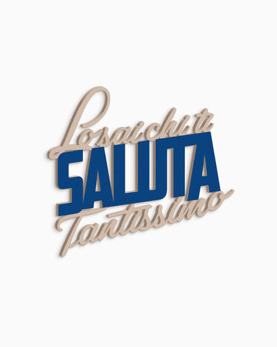 Scritta in legno Lo sai chi ti saluta tantissimo