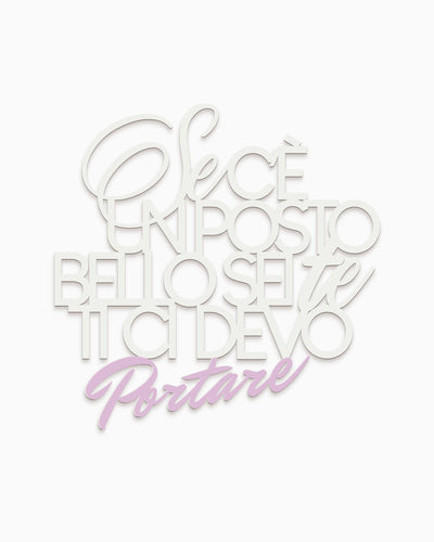 Scritta in legno Se c'è un posto bello sei te