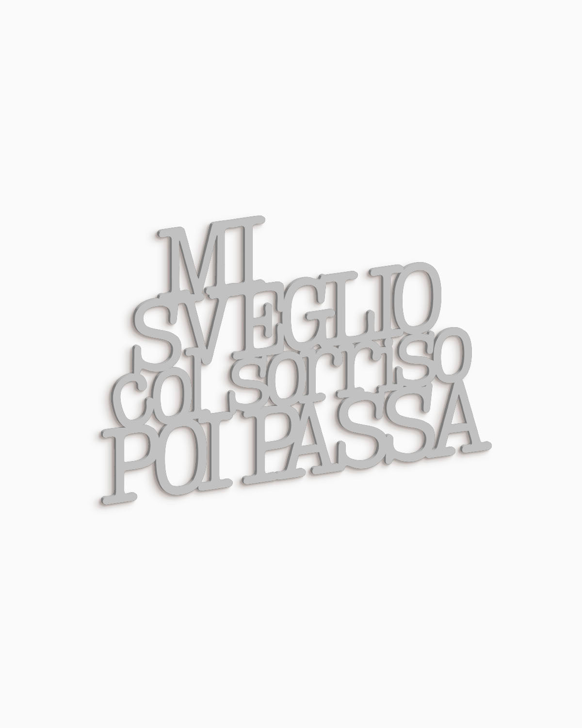 Scritta in legno Mi sveglio col sorriso poi passa
