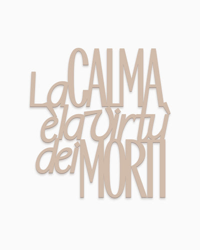 Scritta in legno La calma è la virtù dei morti