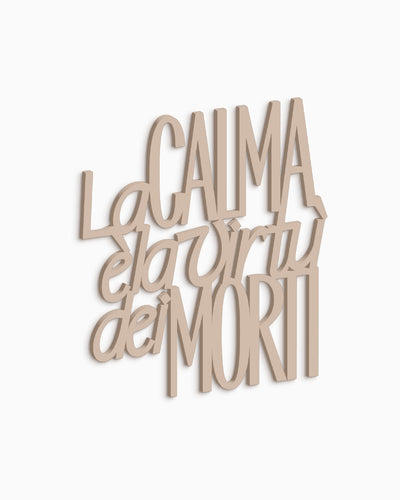 Scritta in legno La calma è la virtù dei morti