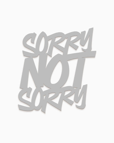 Scritta in legno Sorry Not Sorry