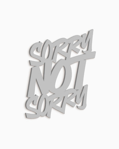 Scritta in legno Sorry Not Sorry