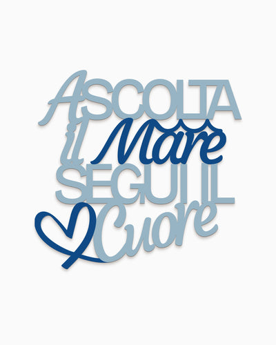 Scritta in legno Ascolta il mare segui il cuore