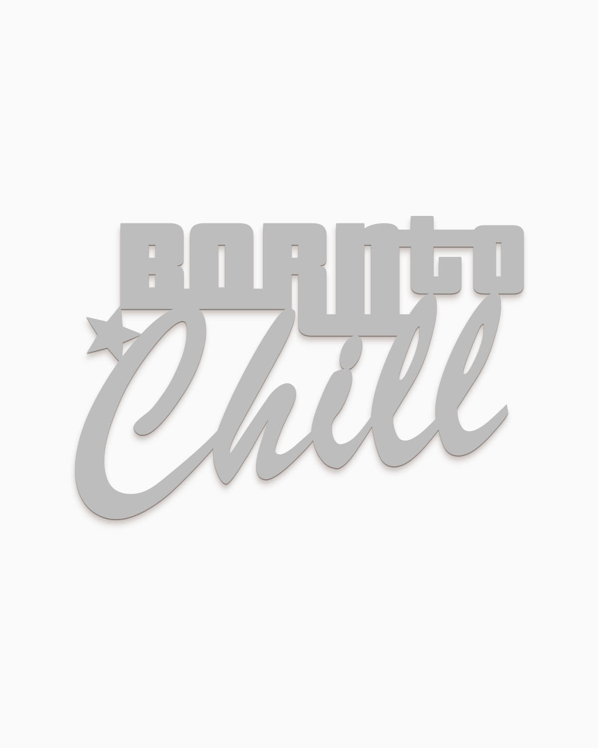 Scritta in legno Born to Chill