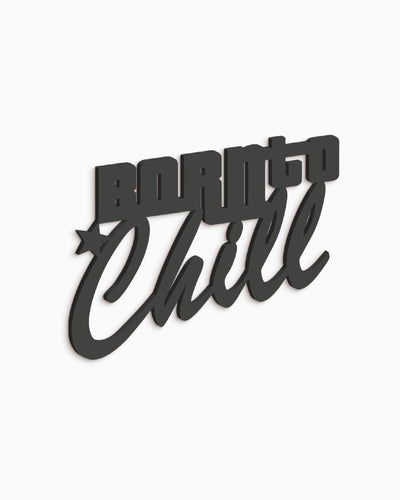 Scritta in legno Born to Chill