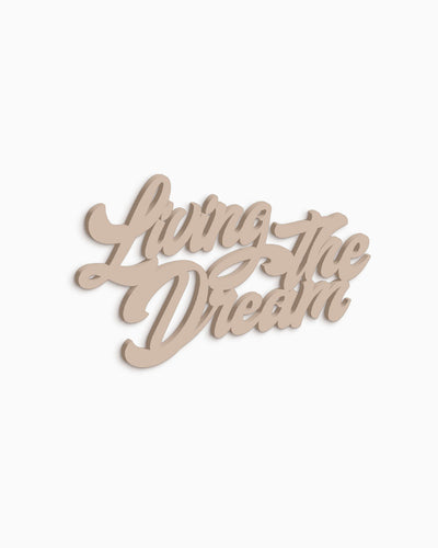 Scritta in legno Living the Dream