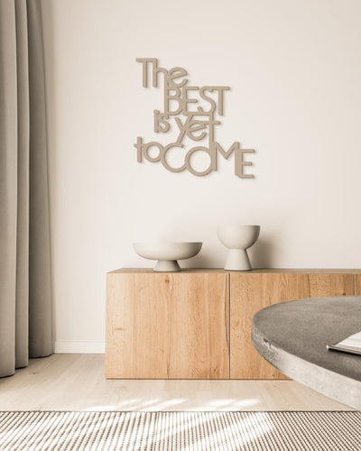 The best is yet to come