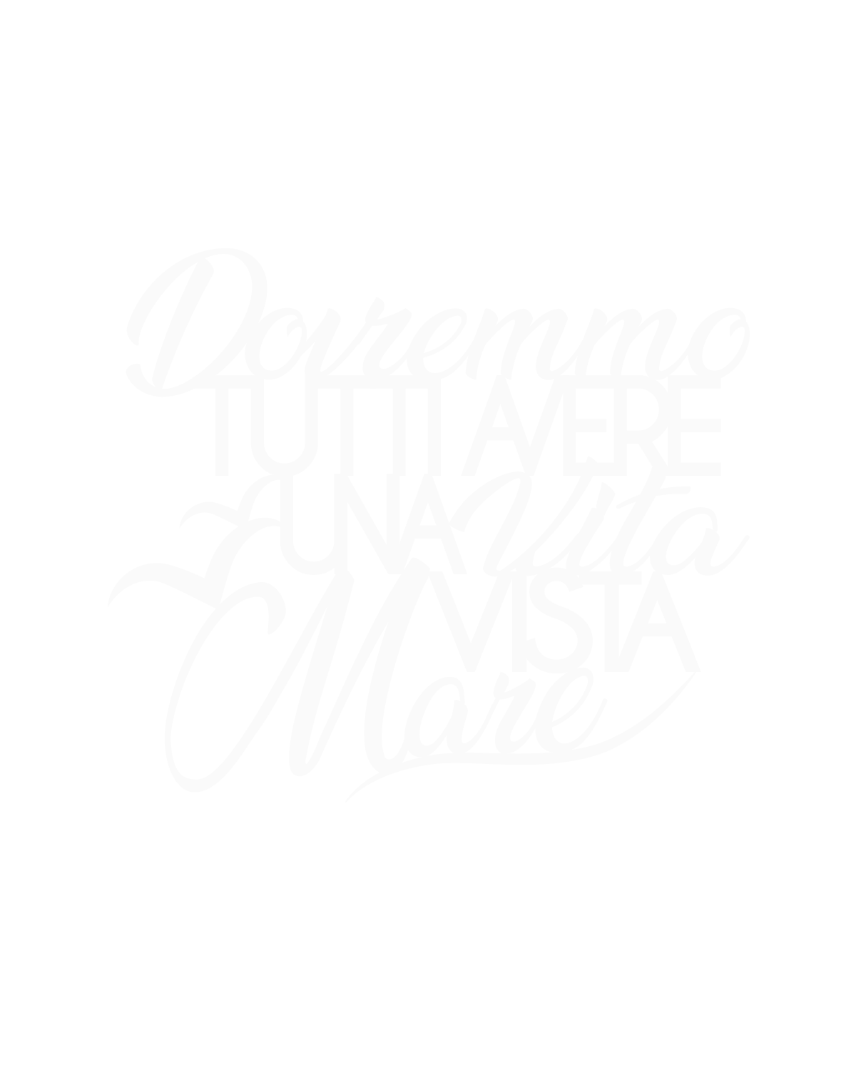 Scritta in legno Dovremmo tutti avere una vita vista mare