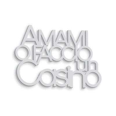 Amami o faccio un casino