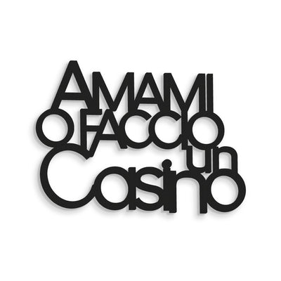 Amami o faccio un casino