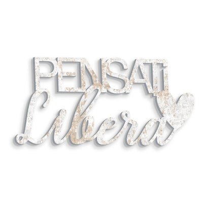 Scritta in Legno Pensati Libera