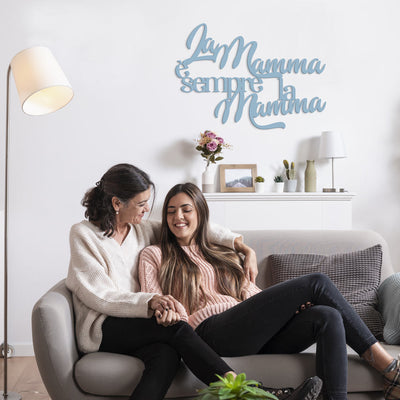 Scritta in Legno La mamma è sempre la mamma