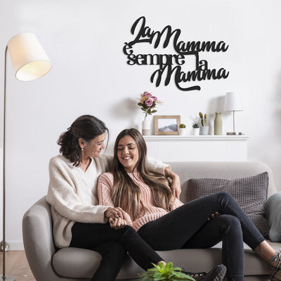 Scritta in Legno La mamma è sempre la mamma