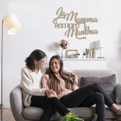 Scritta in Legno La mamma è sempre la mamma