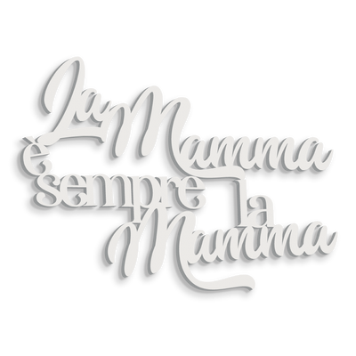 Scritta in Legno La mamma è sempre la mamma