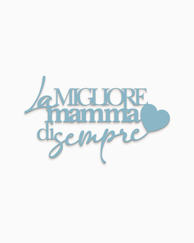 Scritta in Legno La migliore mamma