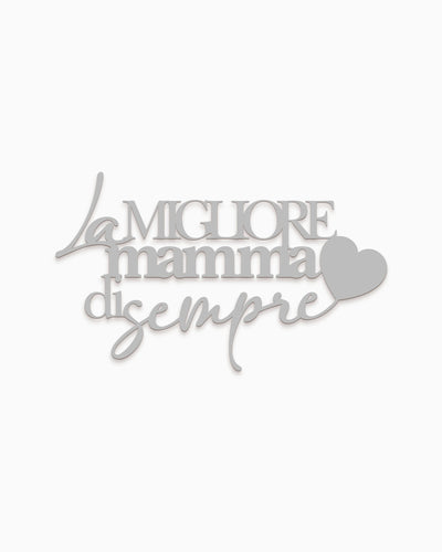 Scritta in Legno La migliore mamma