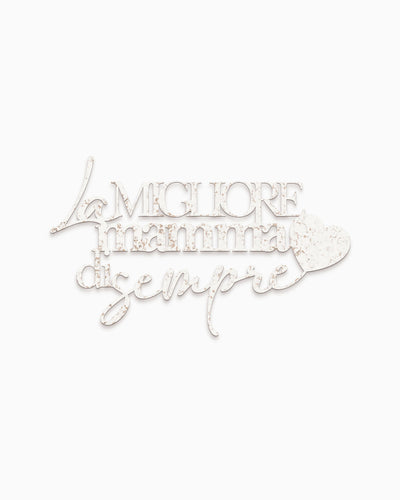 Scritta in Legno La migliore mamma