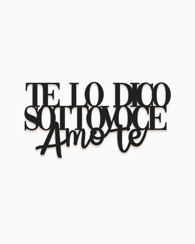 Scritta in Legno Te lo dico Sottovoce
