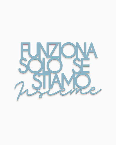 Scritta in Legno Solo se stiamo insieme