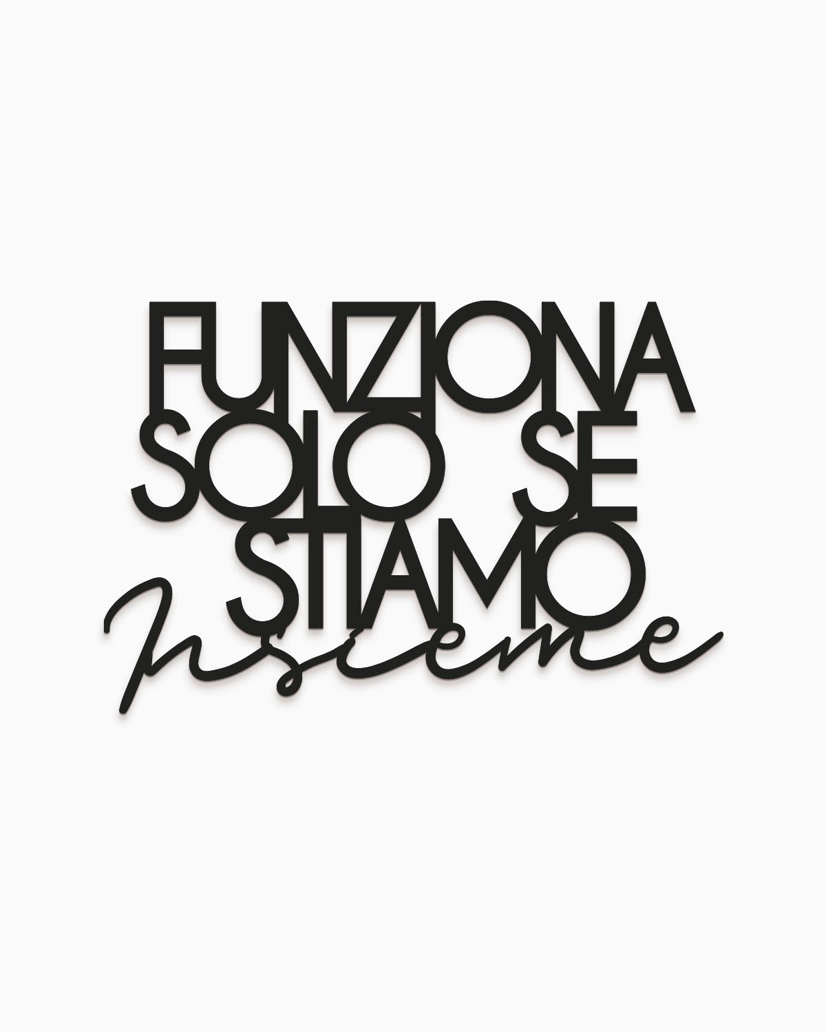 Scritta in Legno Solo se stiamo insieme