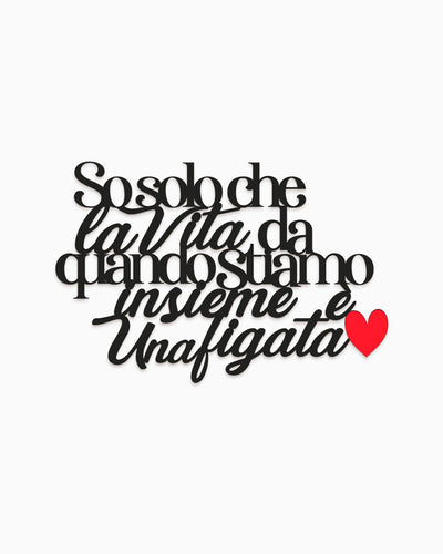 Scritta in legno So solo che la vita