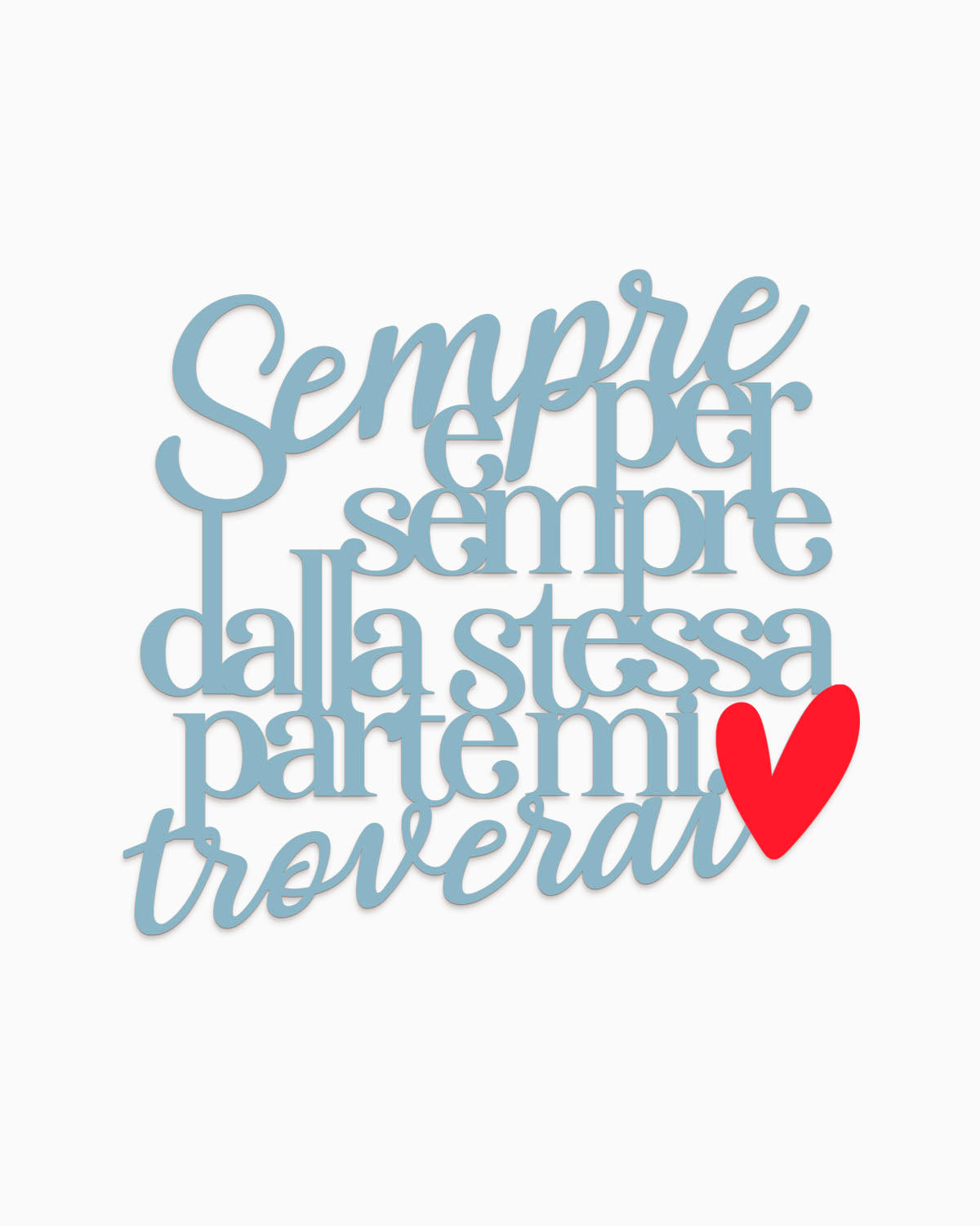 Scritta Sempre e per sempre