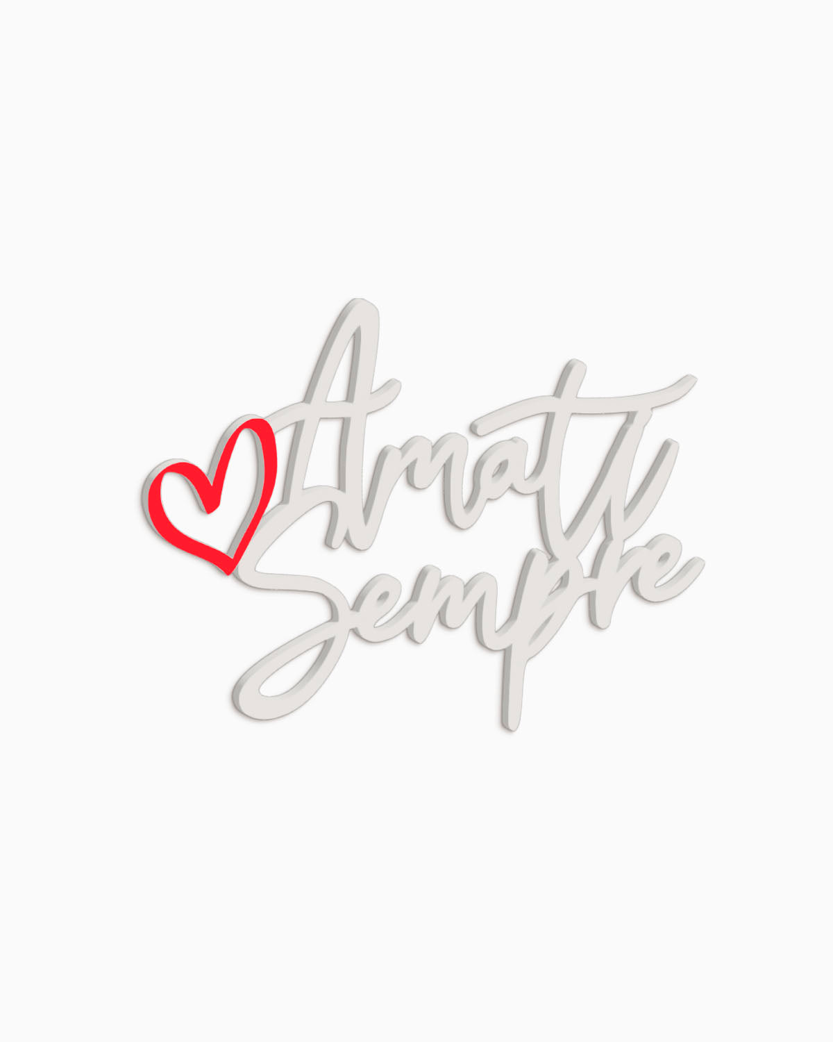 Scritta Amati sempre