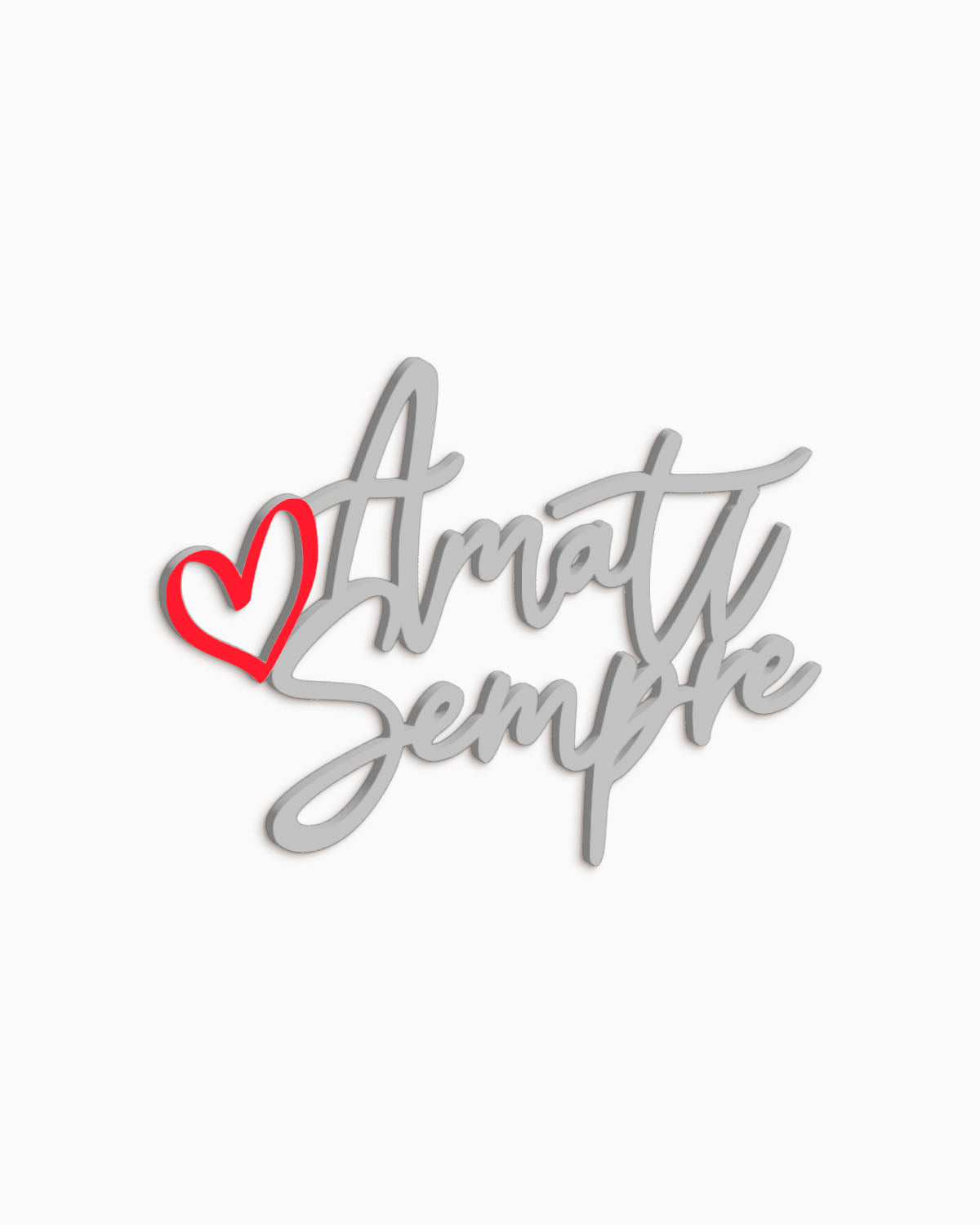 Scritta Amati sempre