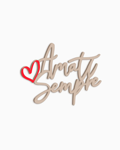 Scritta Amati sempre