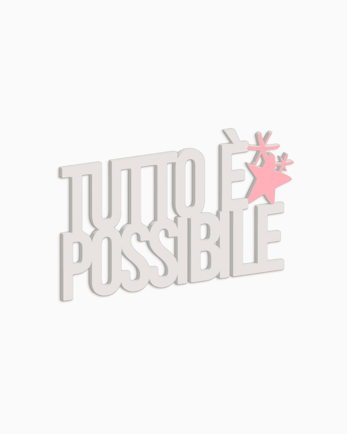 Scritta Tutto è possibile