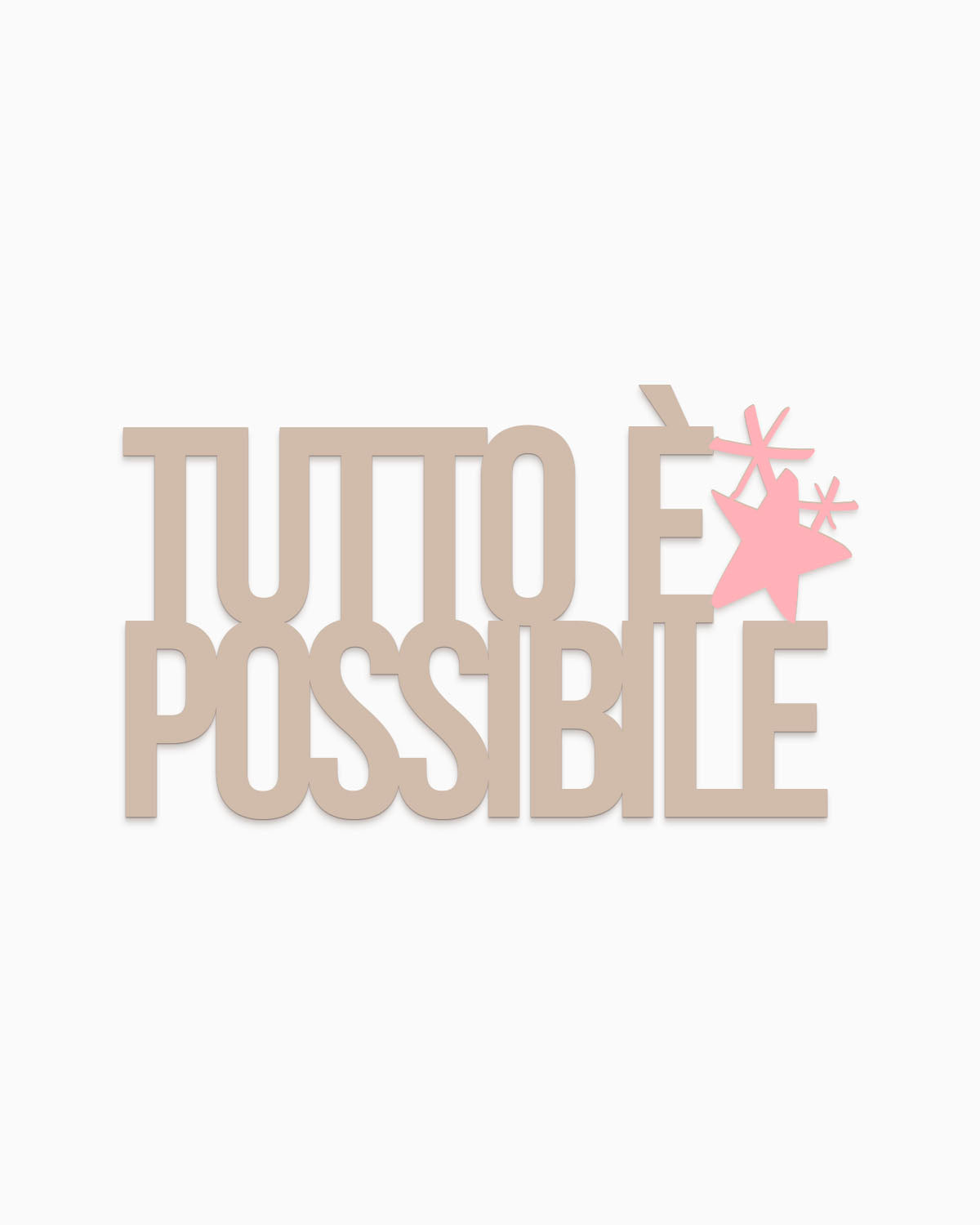 Scritta Tutto è possibile