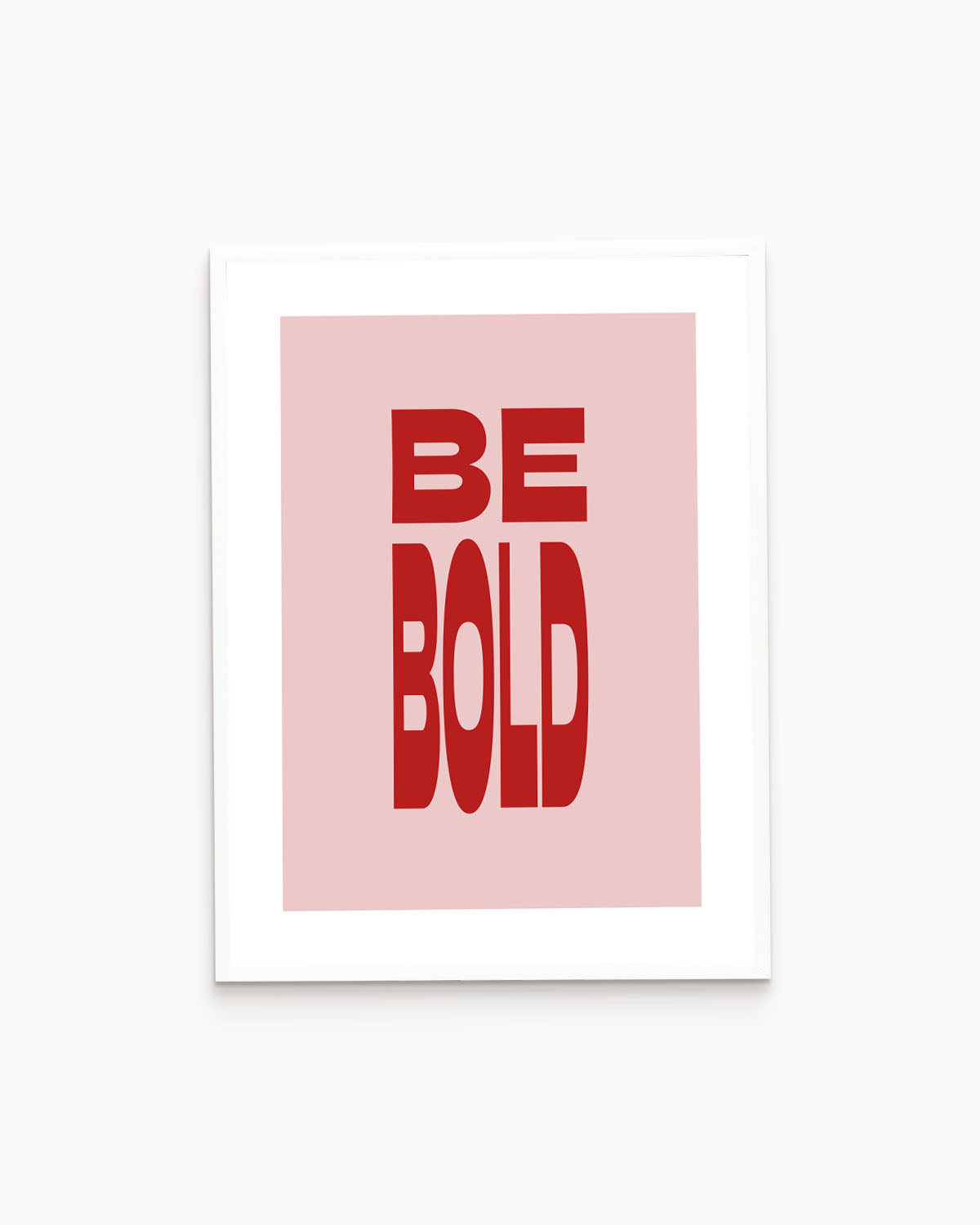 Poster Be Bold